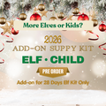 Extra Elf & Child Add-On for 2026 Elf Kit